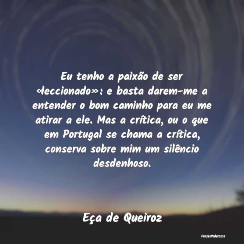 Eu tenho a paixão de ser «leccionado»: e basta ... Eu tenho a paixão de ser «leccionado»: e basta ...