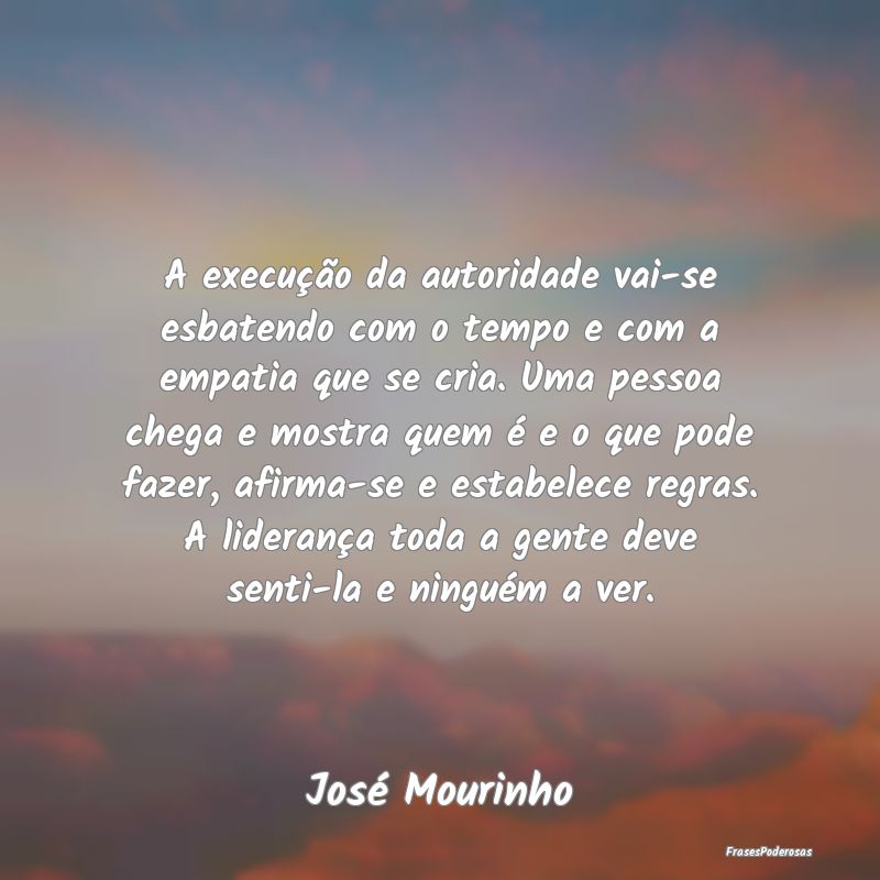 A execução da autoridade vai-se esbatendo com o ... A execução da autoridade vai-se esbatendo com o ...