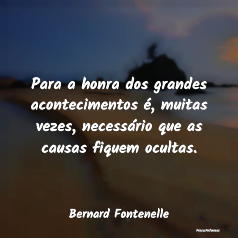 Para a honra dos grandes acontecimentos é, muitas... Para a honra dos grandes acontecimentos é, muitas...