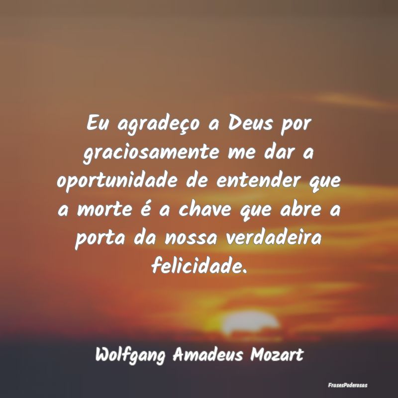 Eu agradeço a Deus por graciosamente me dar a opo... Eu agradeço a Deus por graciosamente me dar a opo...