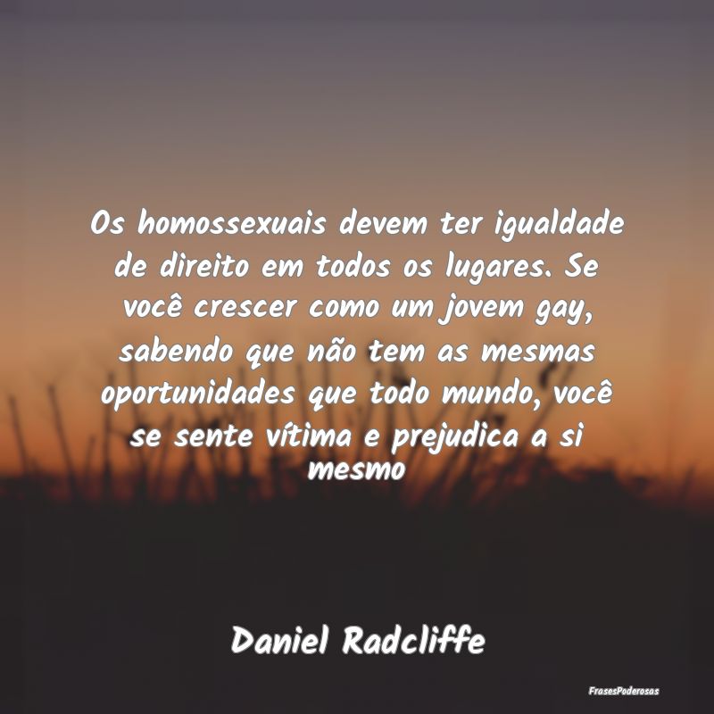 Os homossexuais devem ter igualdade de direito em ... Os homossexuais devem ter igualdade de direito em ...