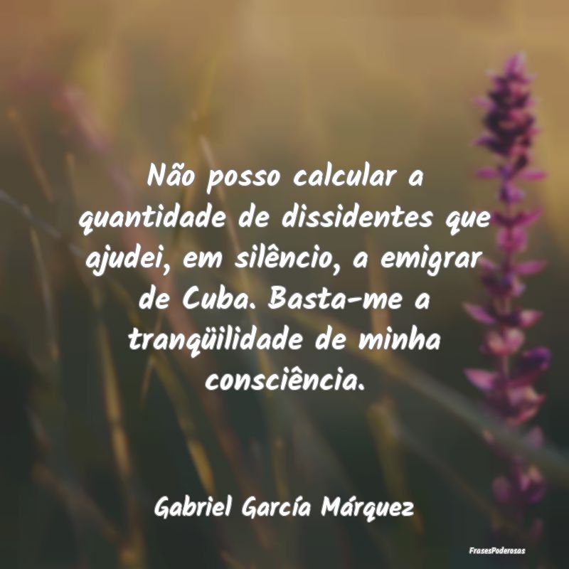 Não posso calcular a quantidade de dissidentes qu... Não posso calcular a quantidade de dissidentes qu...