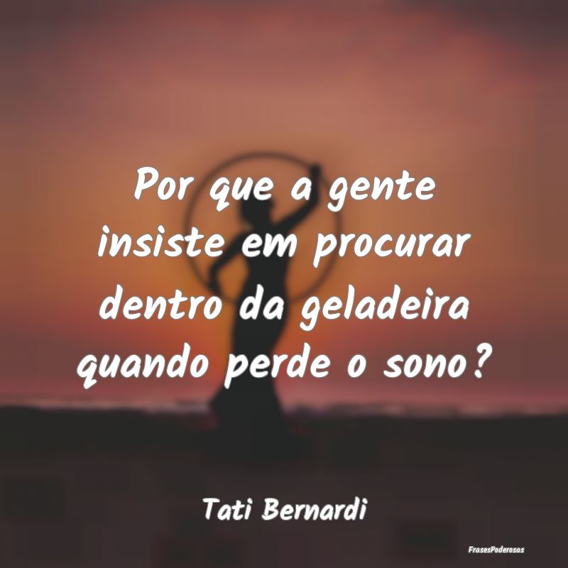 Por que a gente insiste em procurar dentro da gela... Por que a gente insiste em procurar dentro da gela...