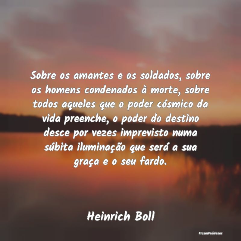 Sobre os amantes e os soldados, sobre os homens co... Sobre os amantes e os soldados, sobre os homens co...