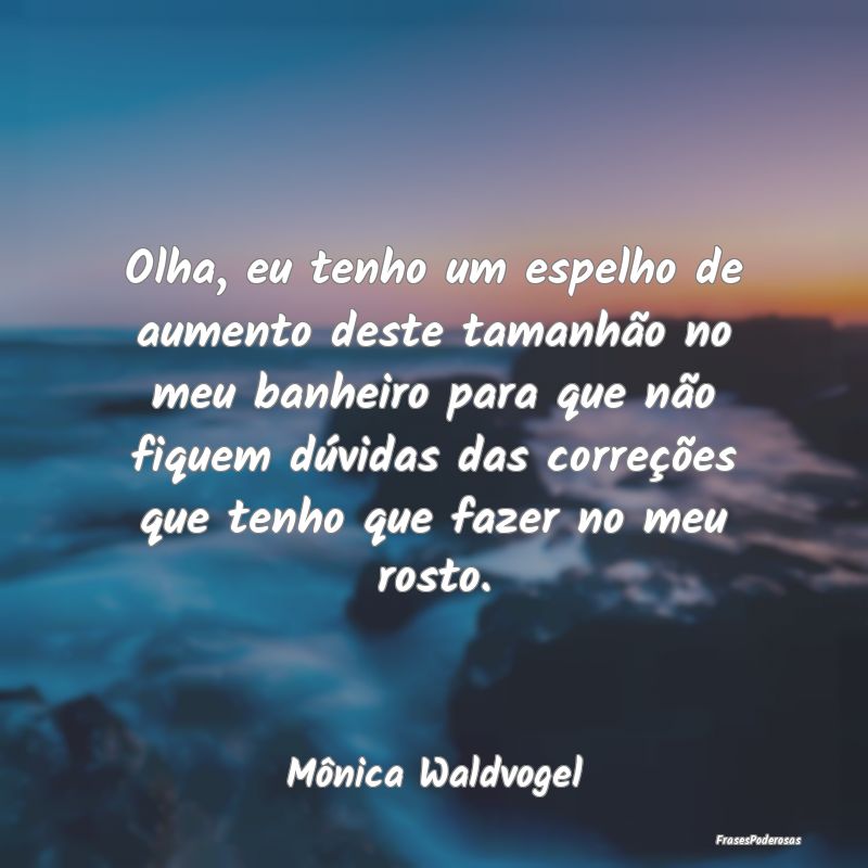 Olha, eu tenho um espelho de aumento deste tamanhÃ... Olha, eu tenho um espelho de aumento deste tamanhÃ...