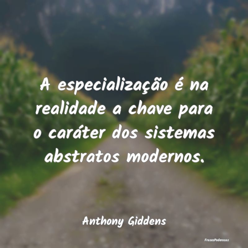 A especialização é na realidade a chave para o ...
