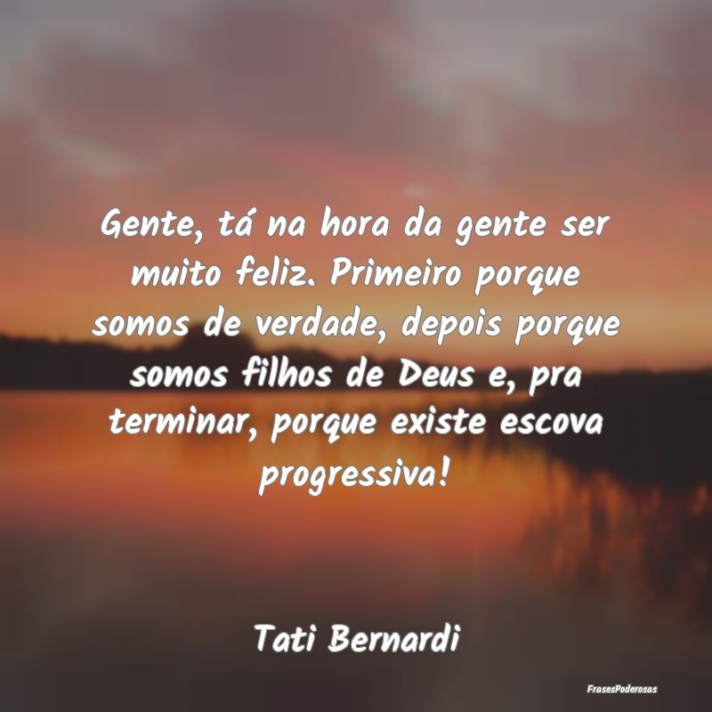 Gente, tá na hora da gente ser muito feliz. Prime... Gente, tá na hora da gente ser muito feliz. Prime...