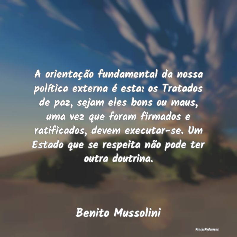 A orientação fundamental da nossa política exte... A orientação fundamental da nossa política exte...