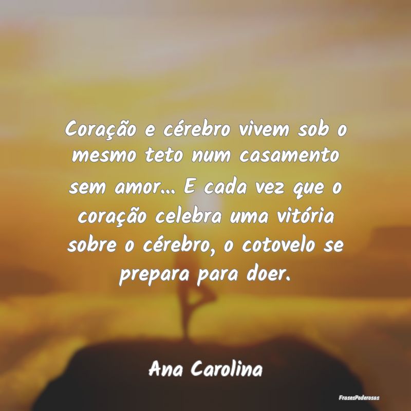 Coração e cérebro vivem sob o mesmo teto num ca...