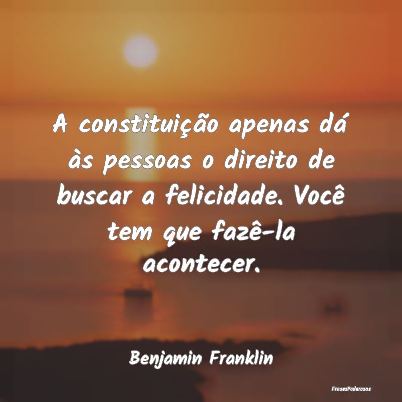 A constituição apenas dá às pessoas o direito ... A constituição apenas dá às pessoas o direito ...