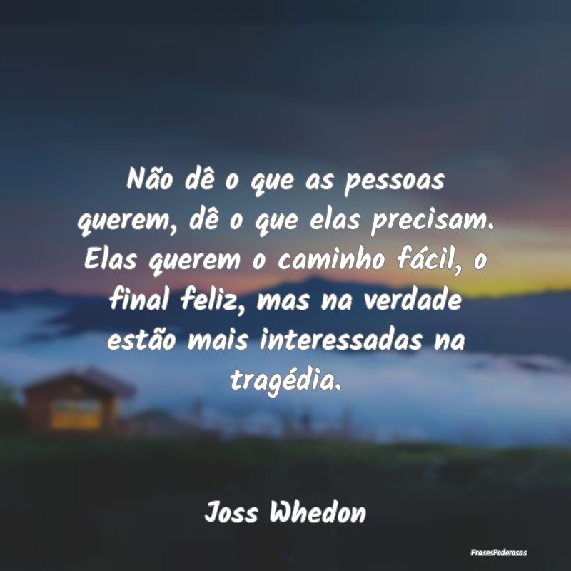 Não dê o que as pessoas querem, dê o que elas p... Não dê o que as pessoas querem, dê o que elas p...