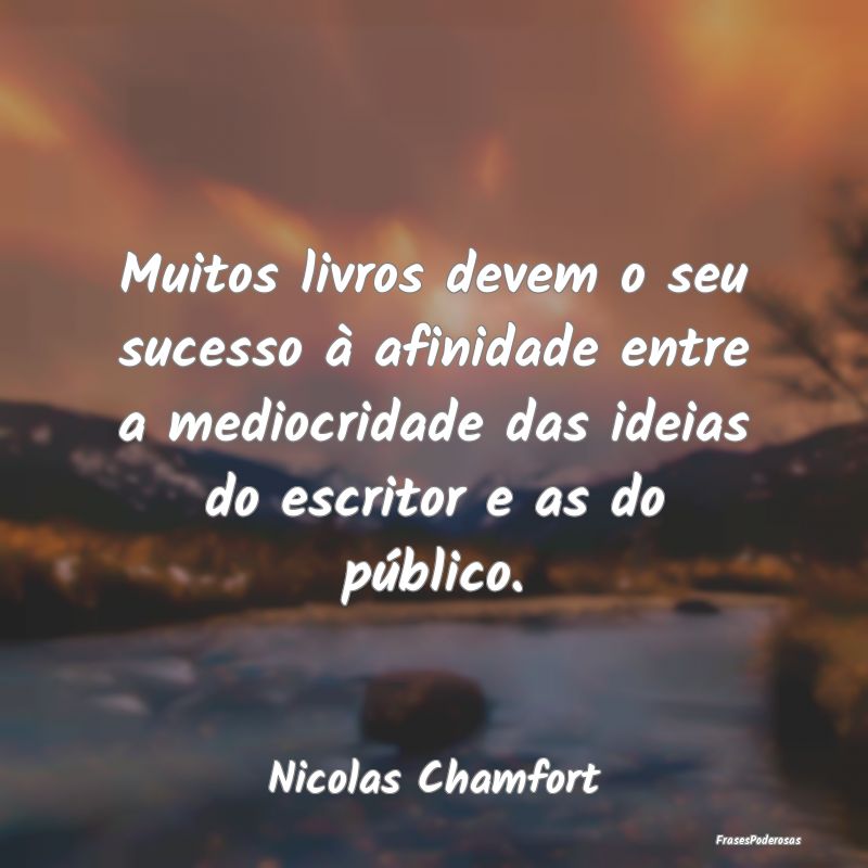 Muitos livros devem o seu sucesso à afinidade ent... Muitos livros devem o seu sucesso à afinidade ent...