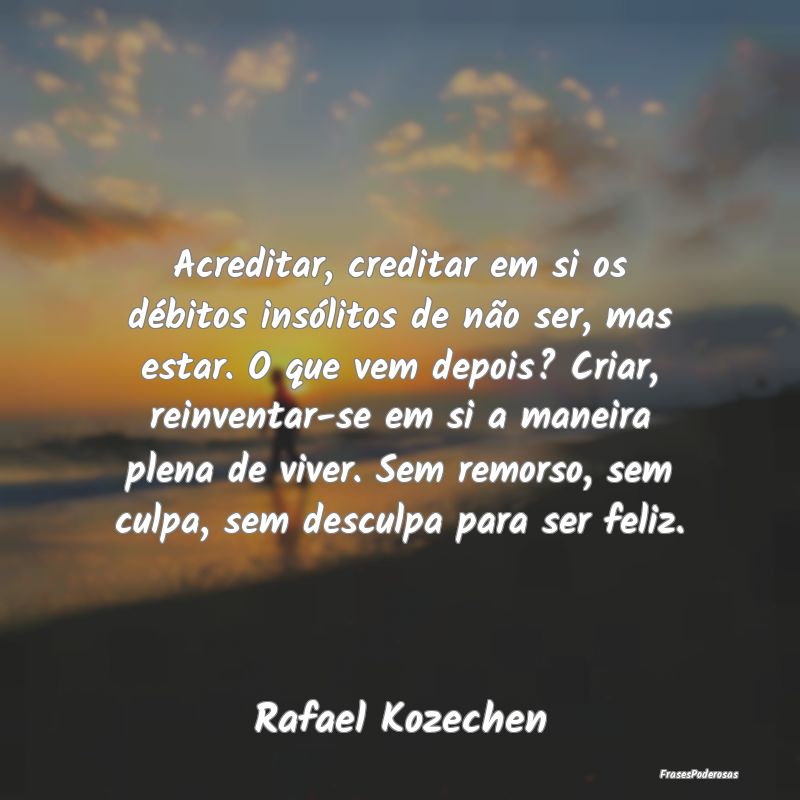 Acreditar, creditar em si os débitos insólitos d... Acreditar, creditar em si os débitos insólitos d...