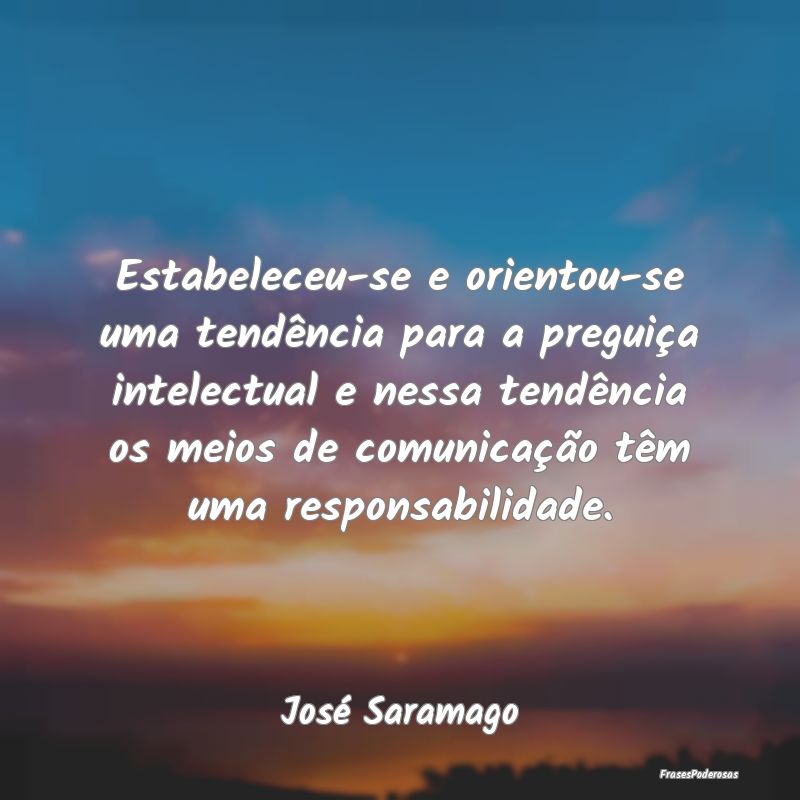 Estabeleceu-se e orientou-se uma tendência para a... Estabeleceu-se e orientou-se uma tendência para a...