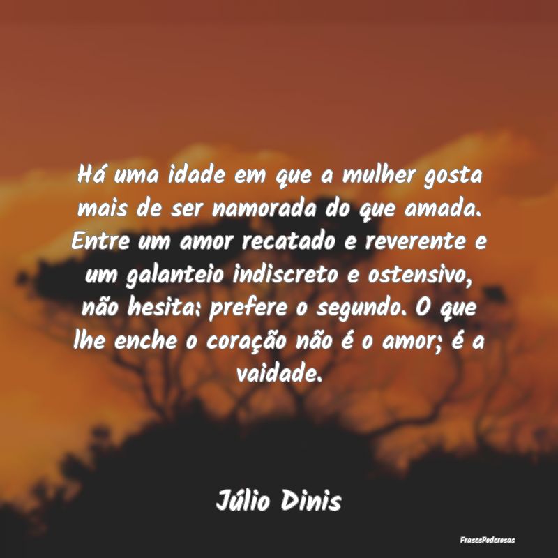 Há uma idade em que a mulher gosta mais de ser na... Há uma idade em que a mulher gosta mais de ser na...