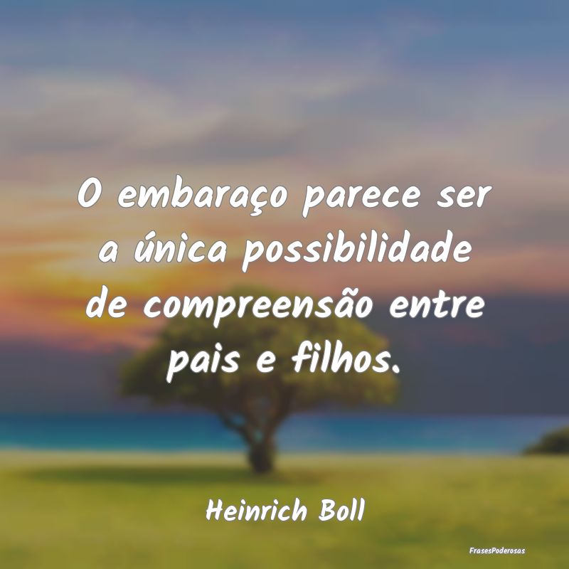 O embaraço parece ser a única possibilidade de c...