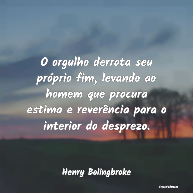 O orgulho derrota seu próprio fim, levando ao hom... O orgulho derrota seu próprio fim, levando ao hom...