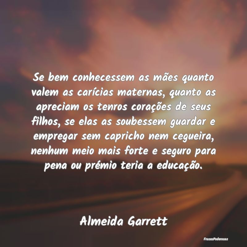 Se bem conhecessem as mães quanto valem as caríc... Se bem conhecessem as mães quanto valem as caríc...