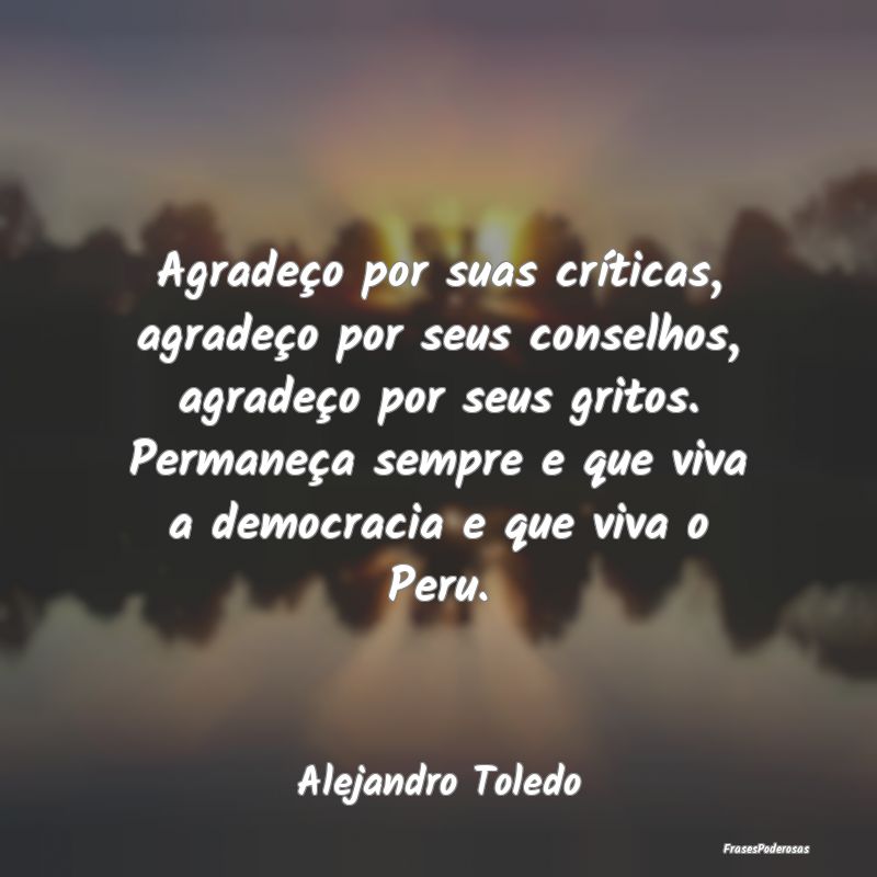 Agradeço por suas críticas, agradeço por seus c... Agradeço por suas críticas, agradeço por seus c...