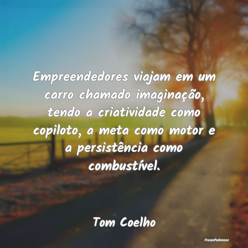 Empreendedores viajam em um carro chamado imagina...