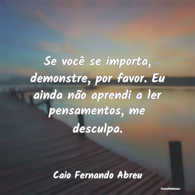Se você se importa, demonstre, por favor. Eu aind... Se você se importa, demonstre, por favor. Eu aind...