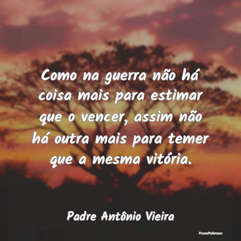 Como na guerra não há coisa mais para estimar qu... Como na guerra não há coisa mais para estimar qu...