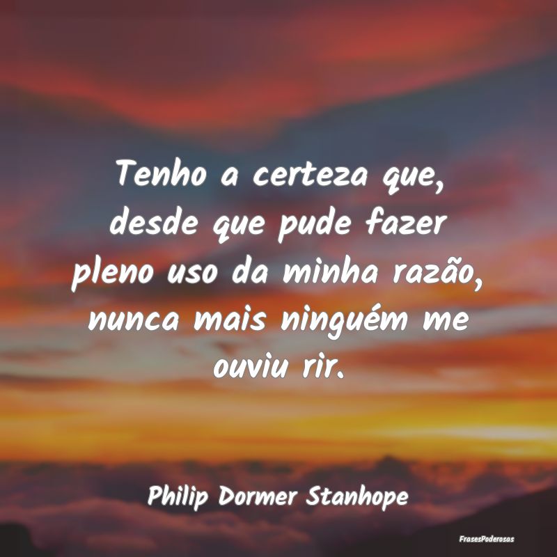 Tenho a certeza que, desde que pude fazer pleno us... Tenho a certeza que, desde que pude fazer pleno us...