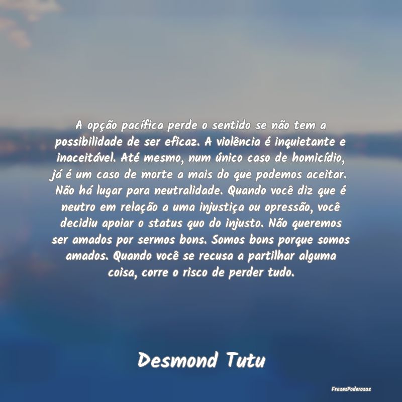 A opção pacífica perde o sentido se não tem a ... A opção pacífica perde o sentido se não tem a ...