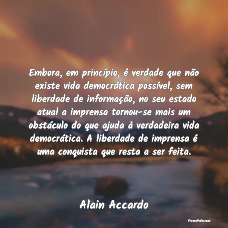 Embora, em princípio, é verdade que não existe ... Embora, em princípio, é verdade que não existe ...