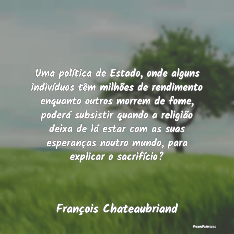 Uma política de Estado, onde alguns indivíduos t... Uma política de Estado, onde alguns indivíduos t...