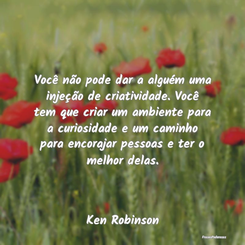 Você não pode dar a alguém uma injeção de cri...