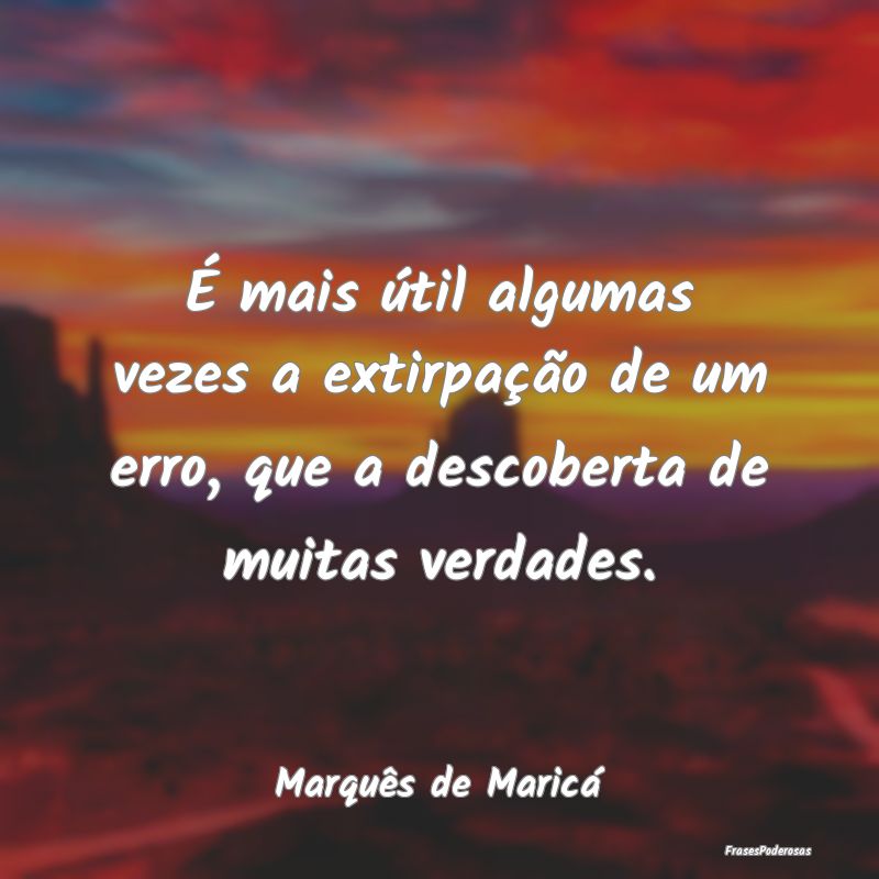 É mais útil algumas vezes a extirpação de um e... É mais útil algumas vezes a extirpação de um e...