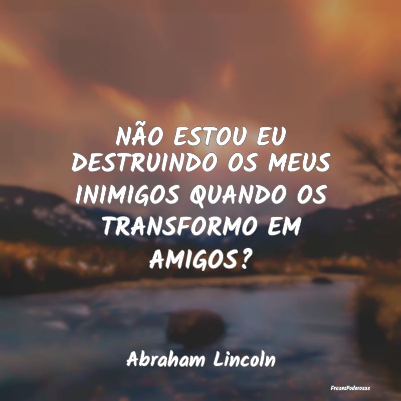 NÃO ESTOU EU DESTRUINDO OS MEUS INIMIGOS QUANDO O...