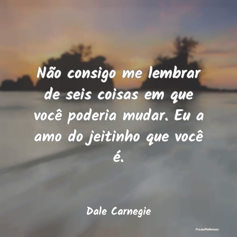 Não consigo me lembrar de seis coisas em que vocÃ... Não consigo me lembrar de seis coisas em que vocÃ...