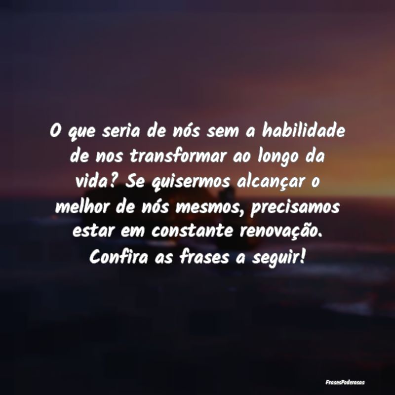 Frases de Renovação - ...