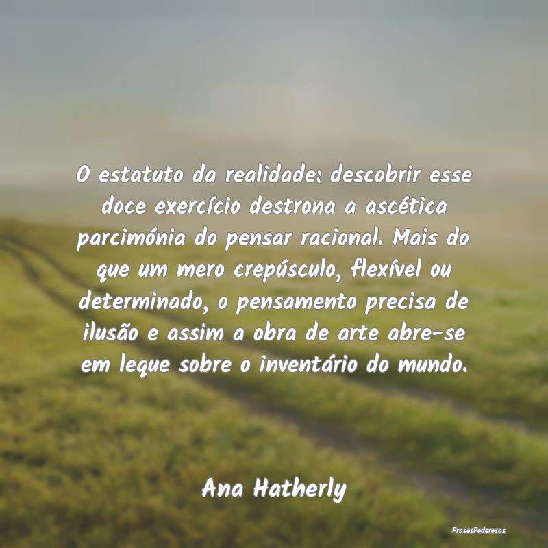 O estatuto da realidade: descobrir esse doce exerc...