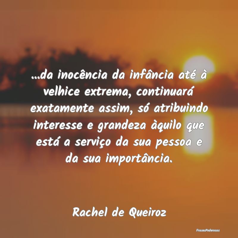 ...da inocência da infância até à velhice extr... ...da inocência da infância até à velhice extr...
