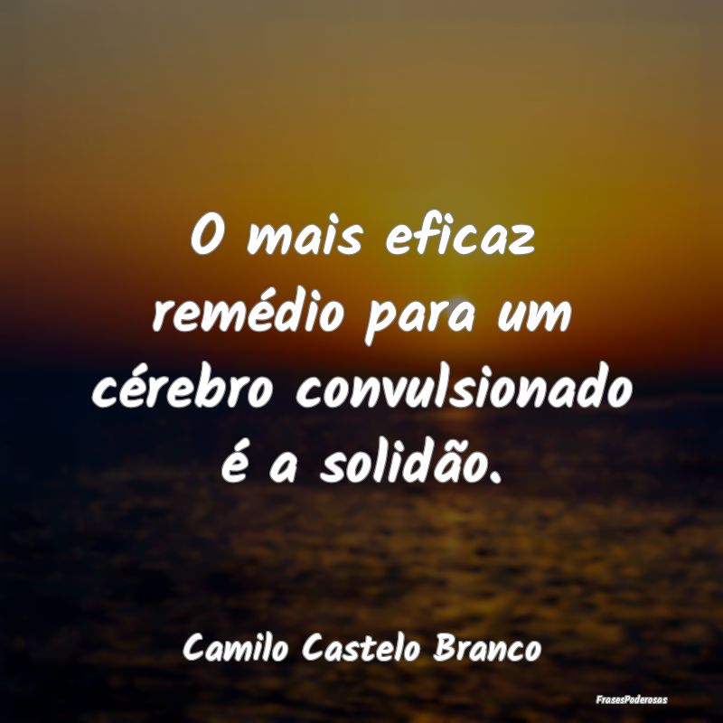 O mais eficaz remédio para um cérebro convulsion...