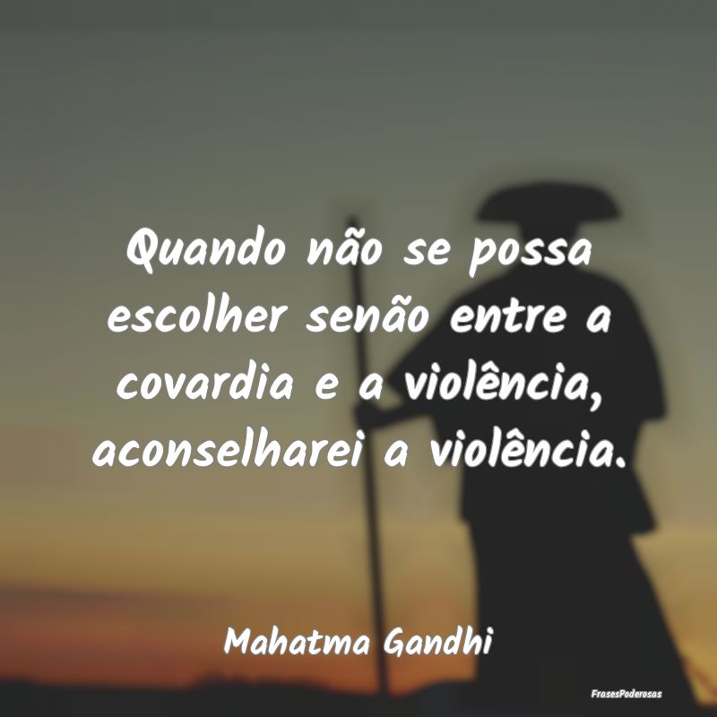 Quando não se possa escolher senão entre a covar... Quando não se possa escolher senão entre a covar...
