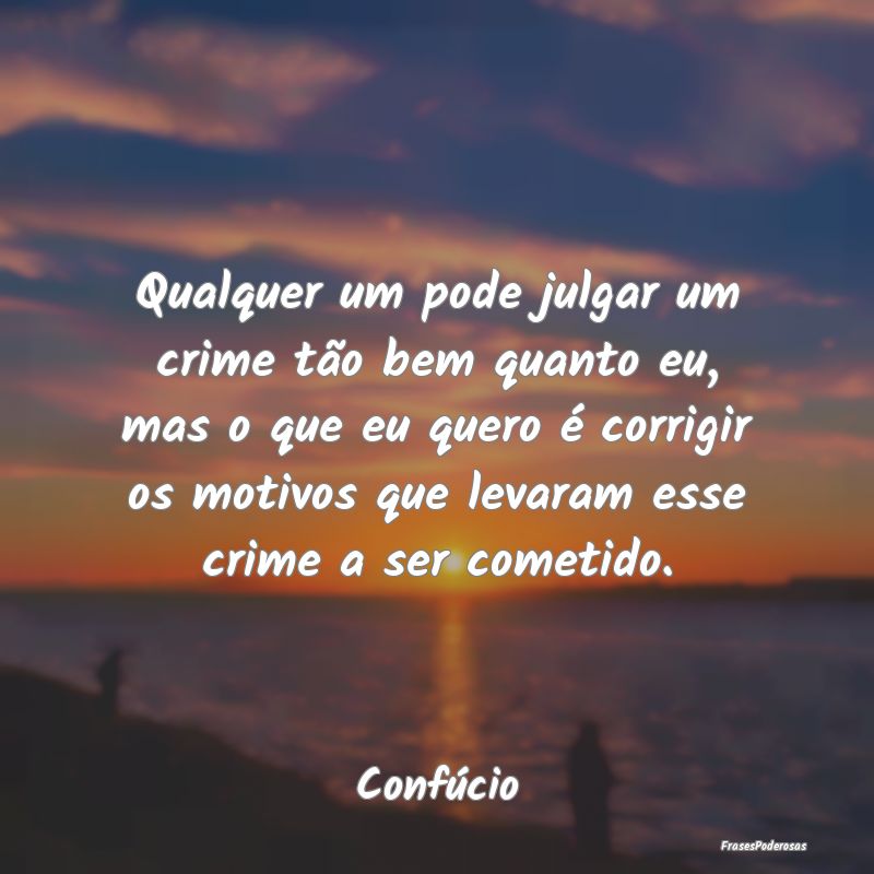 Qualquer um pode julgar um crime tão bem quanto e... Qualquer um pode julgar um crime tão bem quanto e...