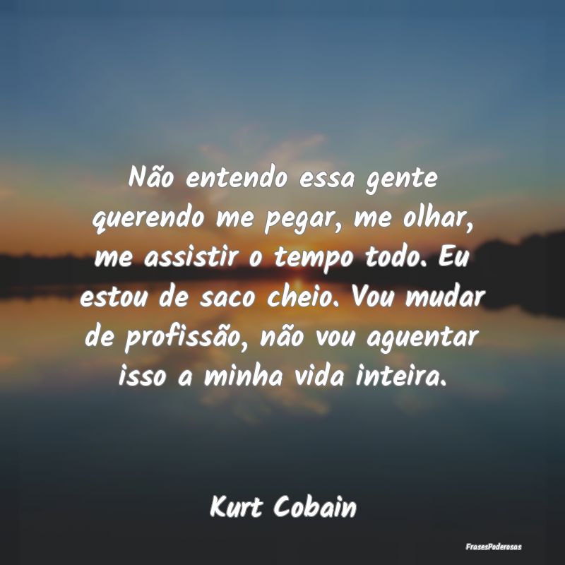 Não entendo essa gente querendo me pegar, me olha... Não entendo essa gente querendo me pegar, me olha...