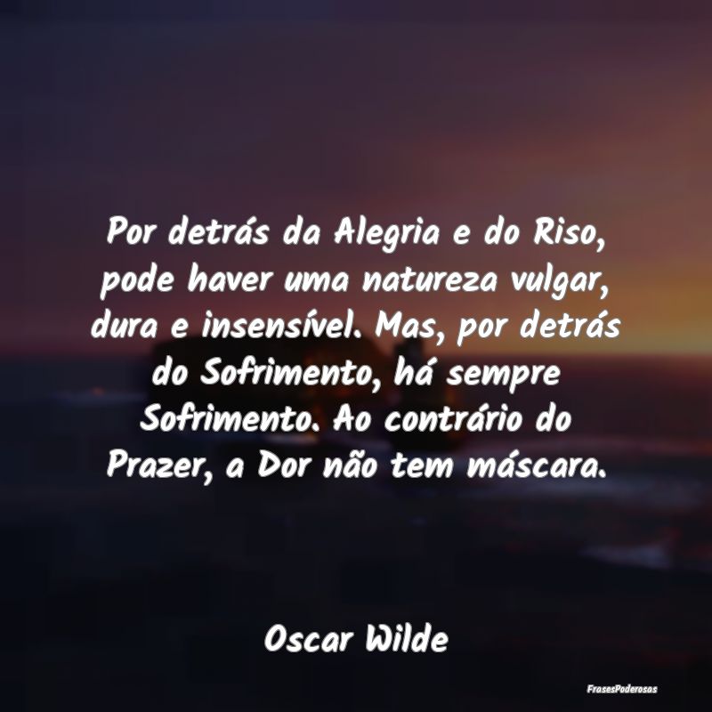 Por detrás da Alegria e do Riso, pode haver uma n... Por detrás da Alegria e do Riso, pode haver uma n...