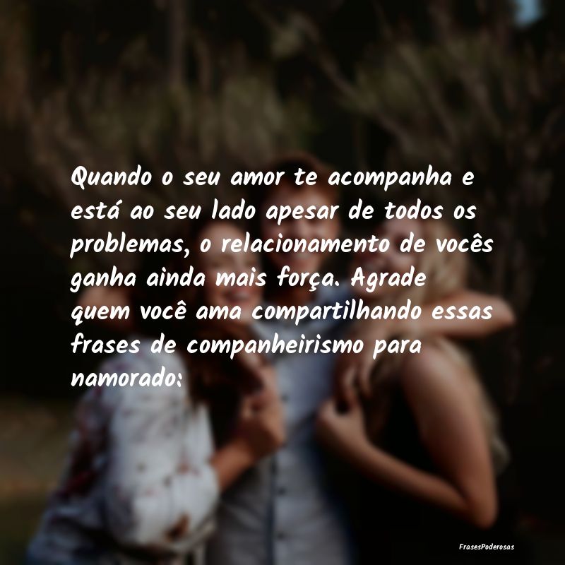 Frases de Companheirismo - ...