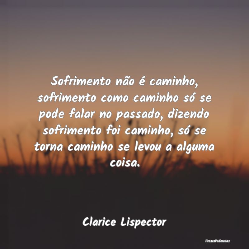 Sofrimento não é caminho, sofrimento como caminh... Sofrimento não é caminho, sofrimento como caminh...
