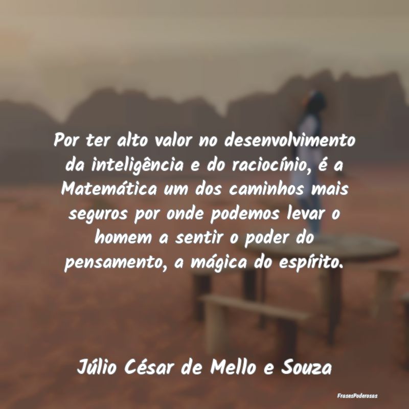 Por ter alto valor no desenvolvimento da inteligê... Por ter alto valor no desenvolvimento da inteligê...