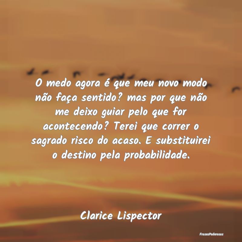 O medo agora é que meu novo modo não faça senti... O medo agora é que meu novo modo não faça senti...