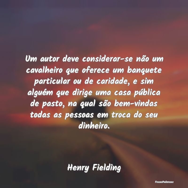 Um autor deve considerar-se não um cavalheiro que... Um autor deve considerar-se não um cavalheiro que...