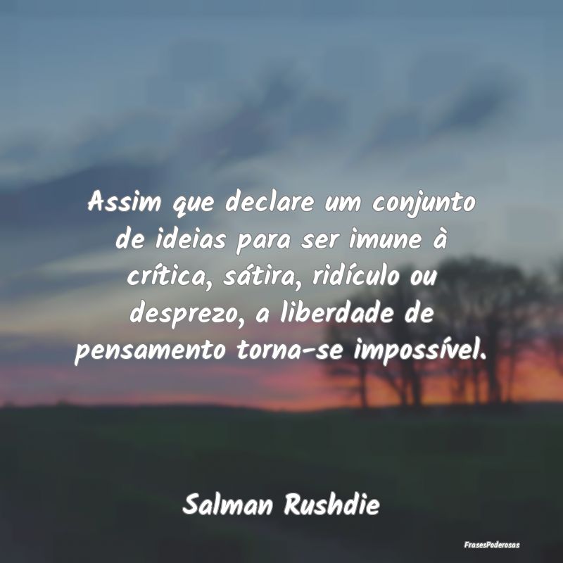 Assim que declare um conjunto de ideias para ser i... Assim que declare um conjunto de ideias para ser i...