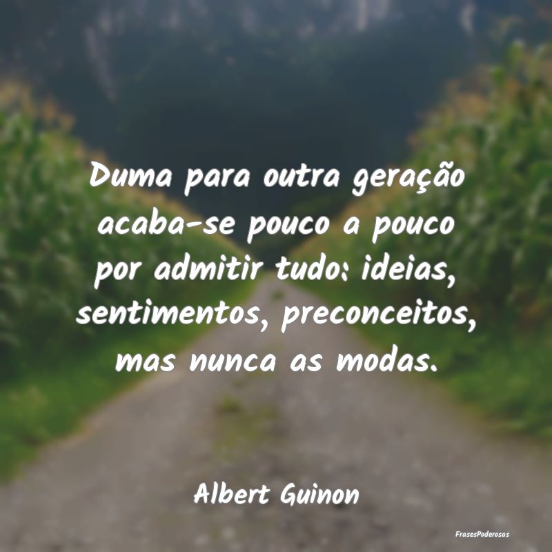 Duma para outra geração acaba-se pouco a pouco p... Duma para outra geração acaba-se pouco a pouco p...