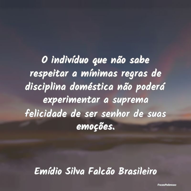 O indivíduo que não sabe respeitar a mínimas re... O indivíduo que não sabe respeitar a mínimas re...